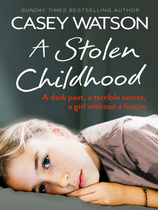 Title details for A Stolen Childhood by Casey Watson - Wait list
